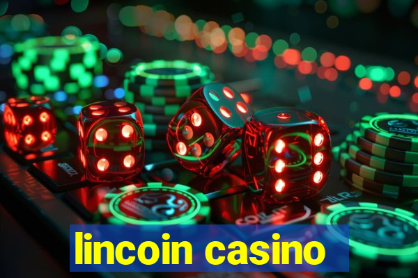 lincoin casino