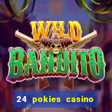 24 pokies casino sister sites