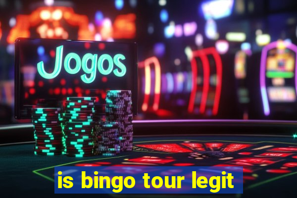 is bingo tour legit