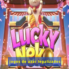 jogos de azar legalizados