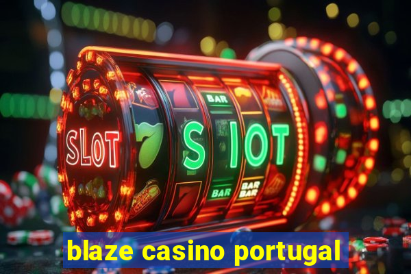 blaze casino portugal