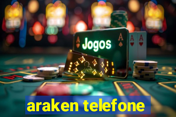 araken telefone