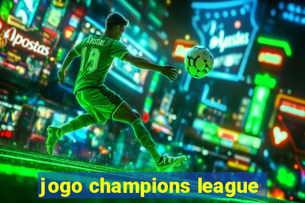 jogo champions league