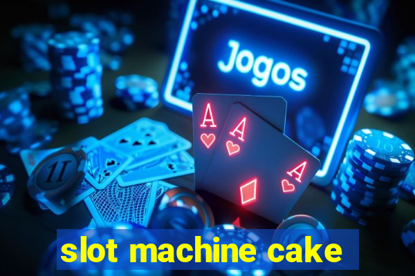 slot machine cake