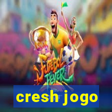 cresh jogo