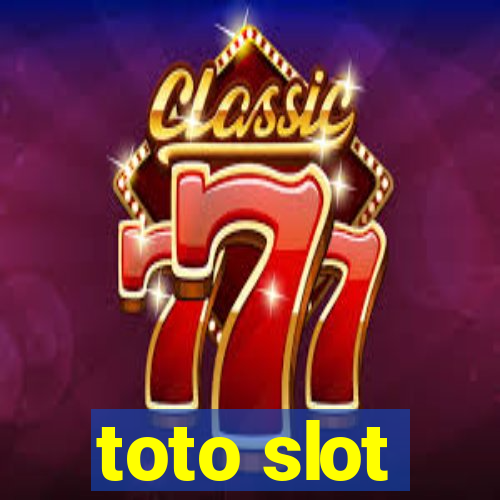 toto slot