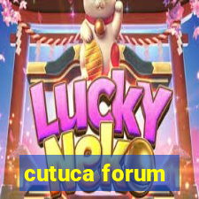 cutuca forum