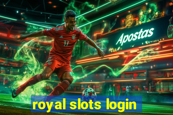 royal slots login