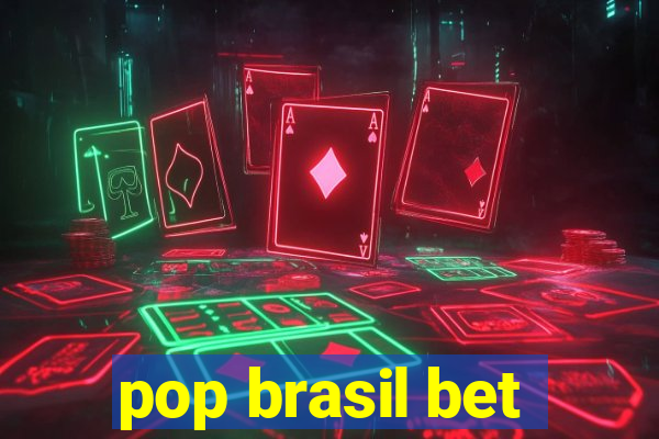 pop brasil bet