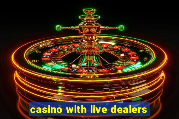 casino with live dealers