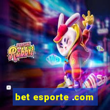 bet esporte .com