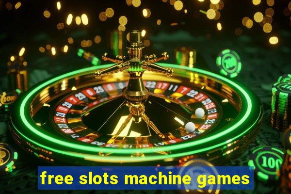 free slots machine games