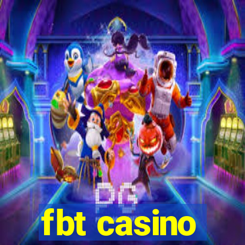 fbt casino