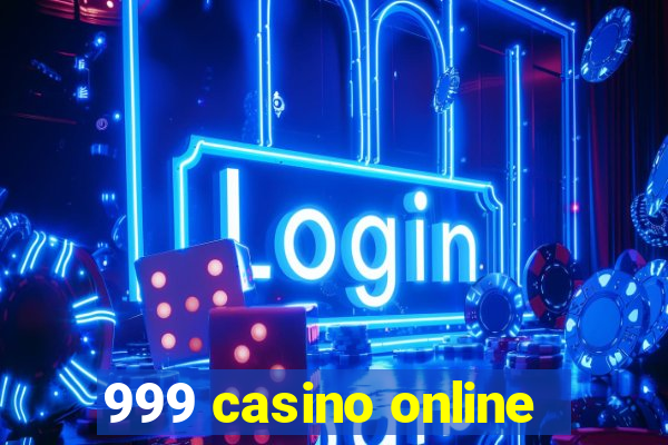 999 casino online