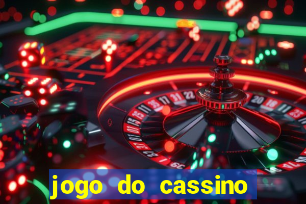 jogo do cassino para ganhar dinheiro