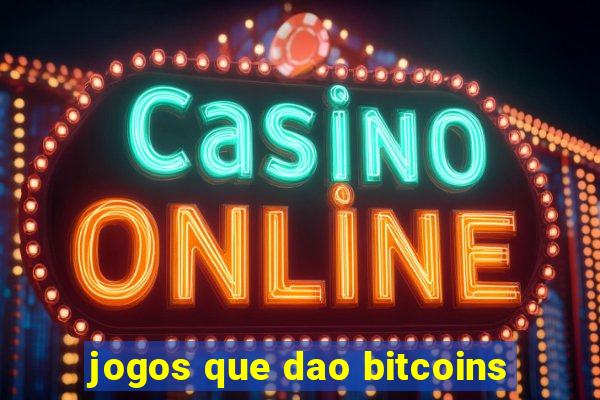 jogos que dao bitcoins