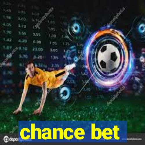 chance bet