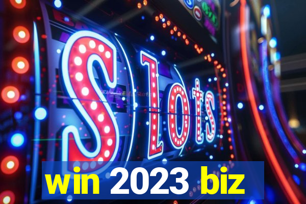 win 2023 biz