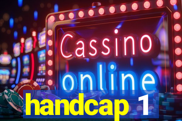 handcap 1