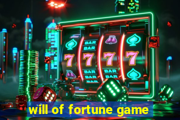 will of fortune game