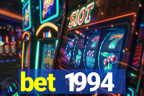 bet 1994