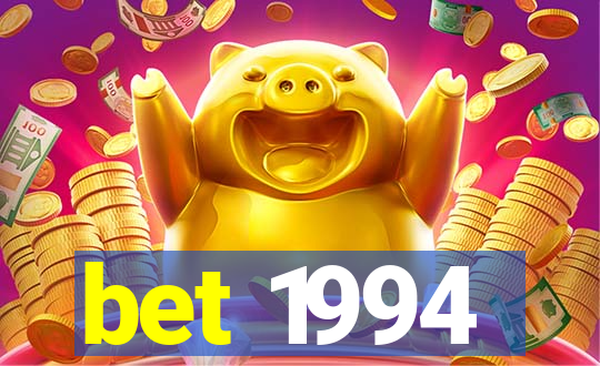 bet 1994