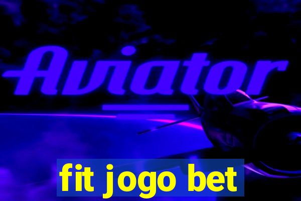 fit jogo bet