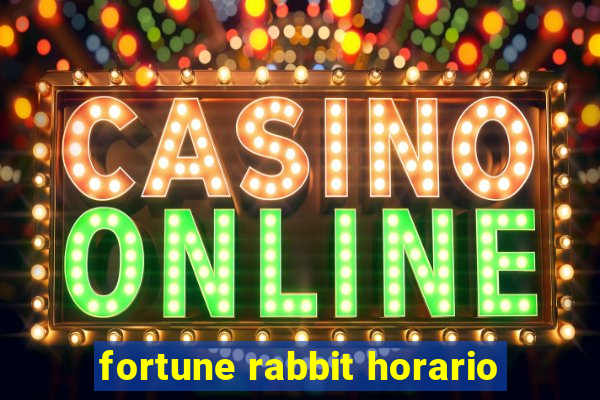 fortune rabbit horario