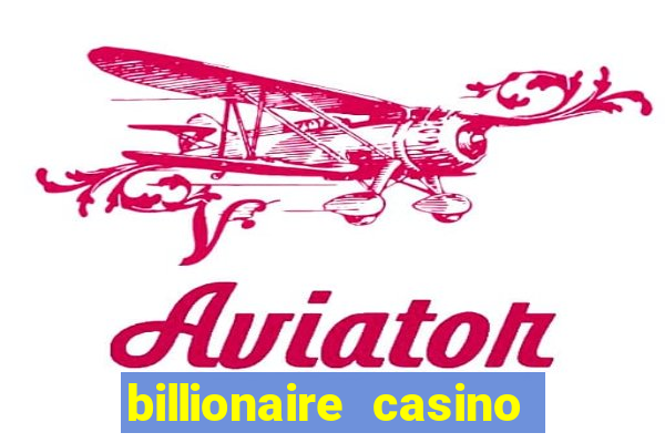 billionaire casino slot games