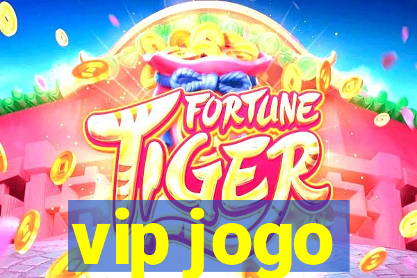 vip jogo