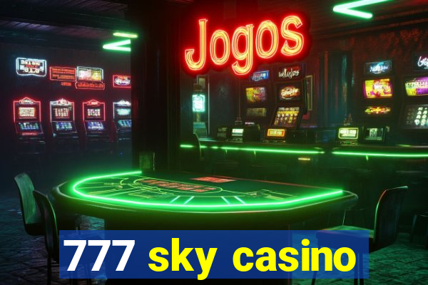 777 sky casino