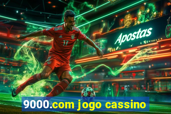 9000.com jogo cassino