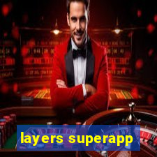 layers superapp