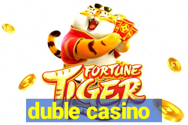 duble casino