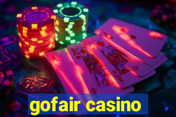 gofair casino