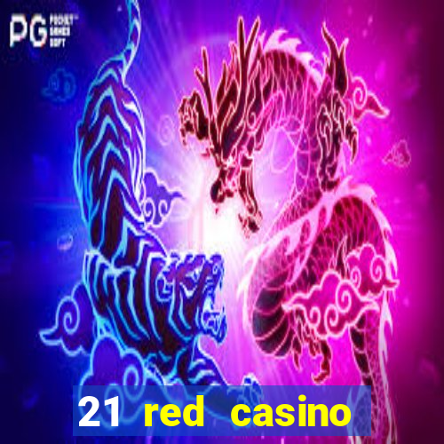 21 red casino bonus code