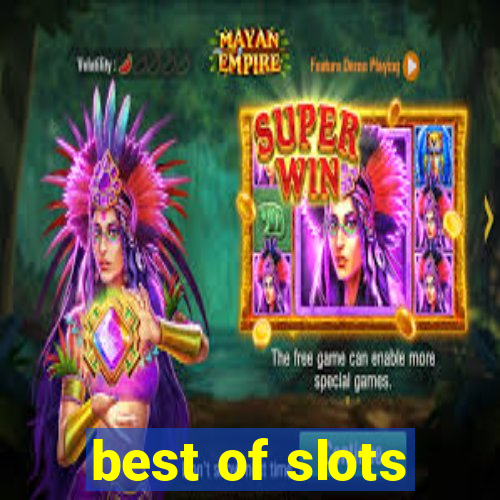 best of slots