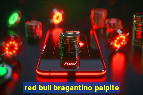 red bull bragantino palpite