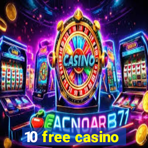 10 free casino