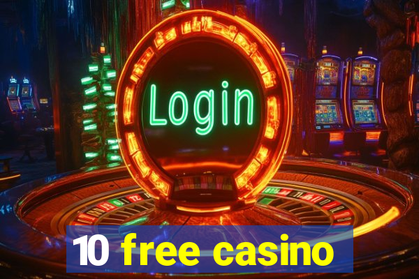 10 free casino