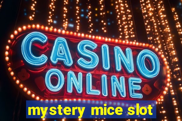 mystery mice slot