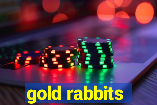 gold rabbits