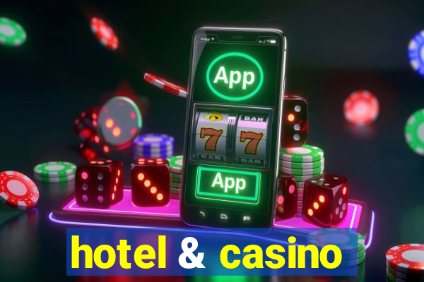 hotel & casino