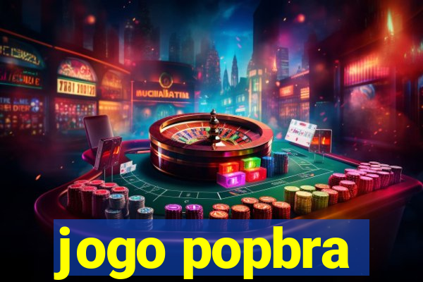 jogo popbra