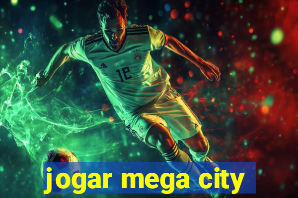 jogar mega city