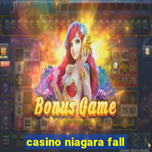 casino niagara fall