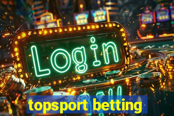 topsport betting