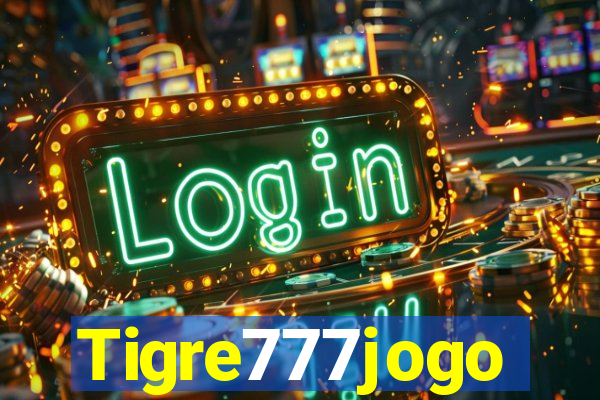 Tigre777jogo