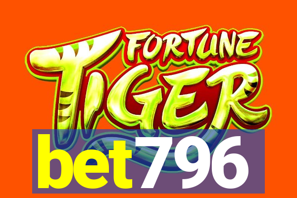 bet796