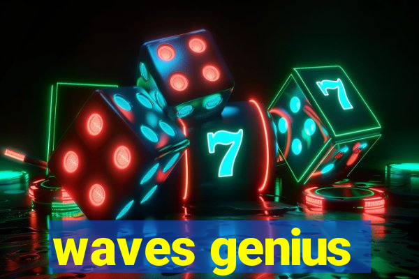 waves genius